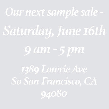 Sample Sale Saturday June 16th! Flash sale starts June 15th!